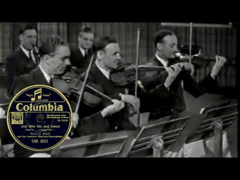 Just little bits and pieces - Henry Hall & the B.B.C. Dance Orchestra