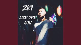 Like the Sun Music Video