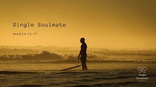 A BLOCKED soulmate returns, March 12 SINGLE SOULMATE