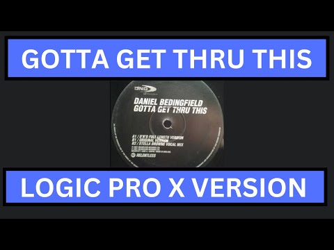 Produce  'Gotta get through this' by Daniel Bedingfield on Logic Pro X Stock Plugins Only!