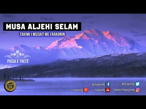 Musa alejhi Selam 3 (Takimi i Musait me Faraonin) - Shaban Tolaj