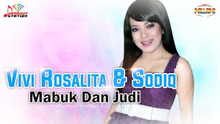 Download lagu Vivi Rosalita & Sodiq - Mabuk Dan Judi mp3