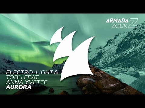 Electro-Light & Tobu feat. Anna Yvette - Aurora