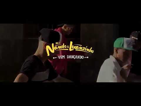 MC Nando e MC Luanzinho – Vem Dançando(vídeo clip original)