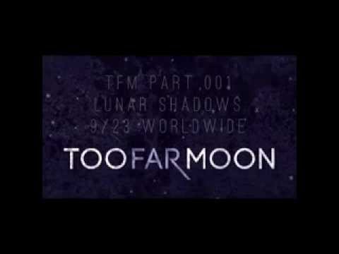 Too Far Moon - When We Fall Promo Tease