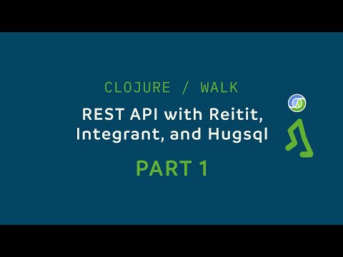 Clojure/Walk - REST API with Reitit, Integrant, and Hugsql - Part 1: Reitit and Swagger