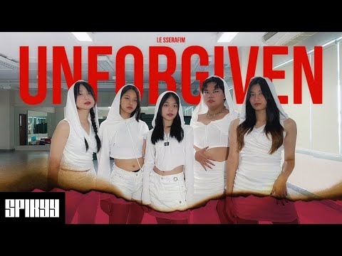 LE SSERAFIM (르세라핌) 'UNFORGIVEN' | DANCE COVER by SPIKYY