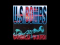 U S  Bombs     Intro     All The Bodies