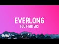 Foo Fighters - Everlong (Lyrics)