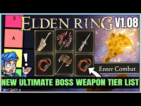 The MOST POWERFUL Boss Weapons Tier List - Best Str Dex Int Faith Arcane Weapons in Elden Ring 1.08!