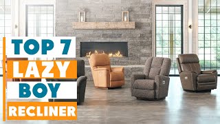 7 Must-Have La-Z-Boy Recliners for Cozy Living