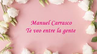 Manuel Carrasco - Te veo entre la gente