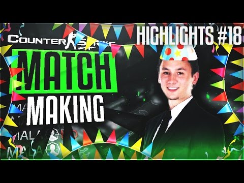 Mala's Matchmaking Highlights #18 (CS:GO) - IT'S MY BIRTHDAY