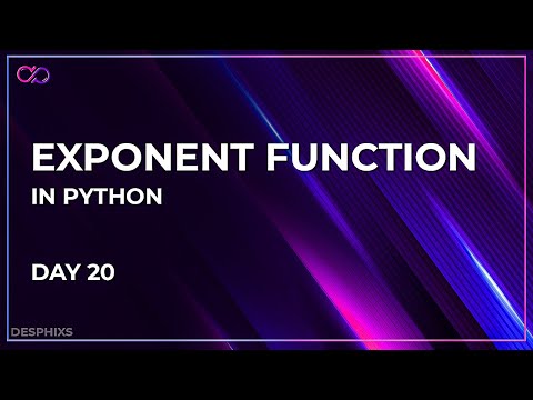 Exponent Function In Python Day 20