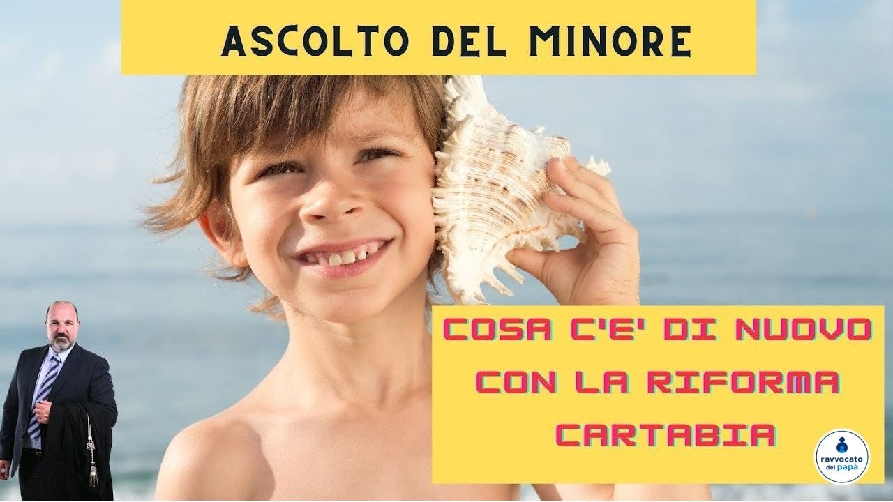 Ascolto del minore dopo la riforma Cartabia