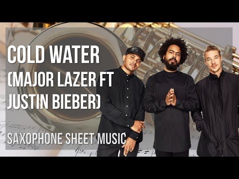 Alto Sax Sheet Music: How to play Cold Water by Major Lazer ft Justin Bieber