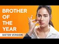 Brother of the Year - Trailer 'Sister'