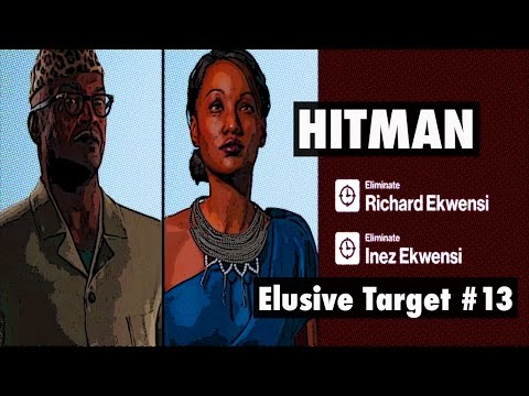 HITMAN Elusive Target 13: The Ex Dictator