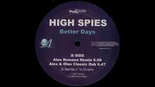 High Spies & D'Layna - Better Days (Alex Romano Remix)