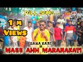 MASS AHH MARANAKATTI PALLAVARAM GANA HARI LOCAL ATTI PULLINGO FRIENDSHIP SONG 2021