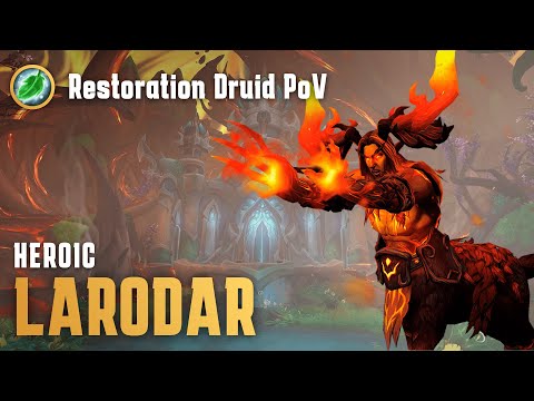 Heroic Larodar | Resto Druid POV | 453 ilvl 129k