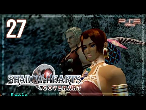 Shadow Hearts ： Covenant 【PS2】 No Commentary Playthrough │ #27