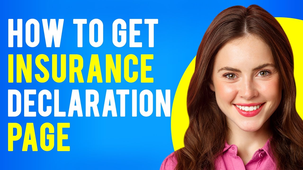 How to Get Insurance Declaration Page (Where To Find It and What It Means)