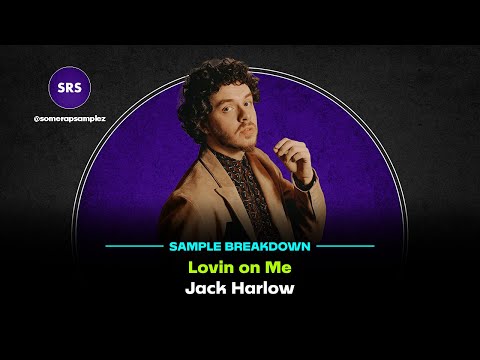 Sample Breakdown: Jack Harlow - Lovin on Me