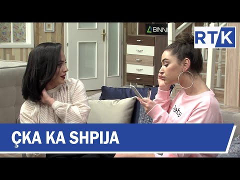 Çka ka Shpija - Episodi 17 Sezoni IV 05.03.2018