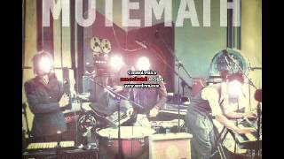 MUTEMATH - After We Have Left Our Homes (Reversed)