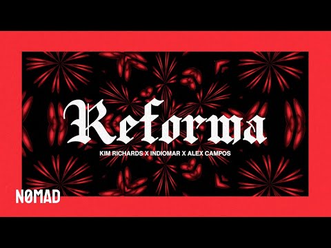 Reforma - Kim Richards e Indiomar ft. Alex Campos (Video Lyric)