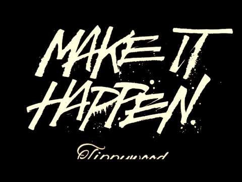 TippyWood - Make It Happen Freestyle (Official Audio)