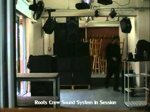 Roots Crew Sound System in Session.wmv