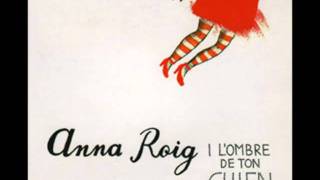 Anna Roig i L'ombre de ton chien Chords