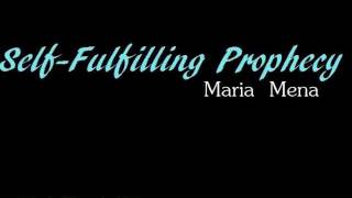 Self-Fulfilling Prophecy by Maria Mena (lyrics)