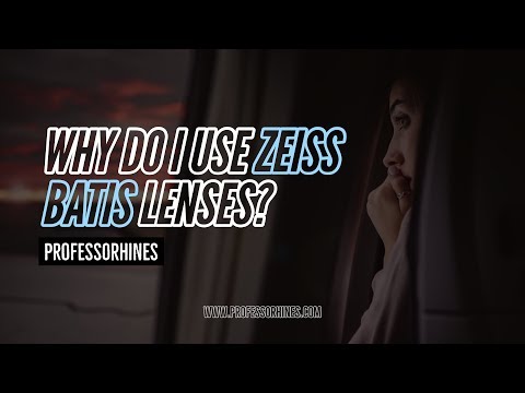 #AskTheProfessor - Why do I use ZEISS Batis Lenses? | Best Lenses I Own for Sony E-Mount