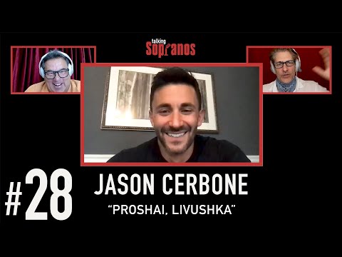 Talking Sopranos #28 w/guest Jason Cerbone (Jackie Aprile Jr.) "Proshai, Livushka"