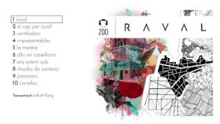 ZOO | Raval 2017 (àlbum complet)