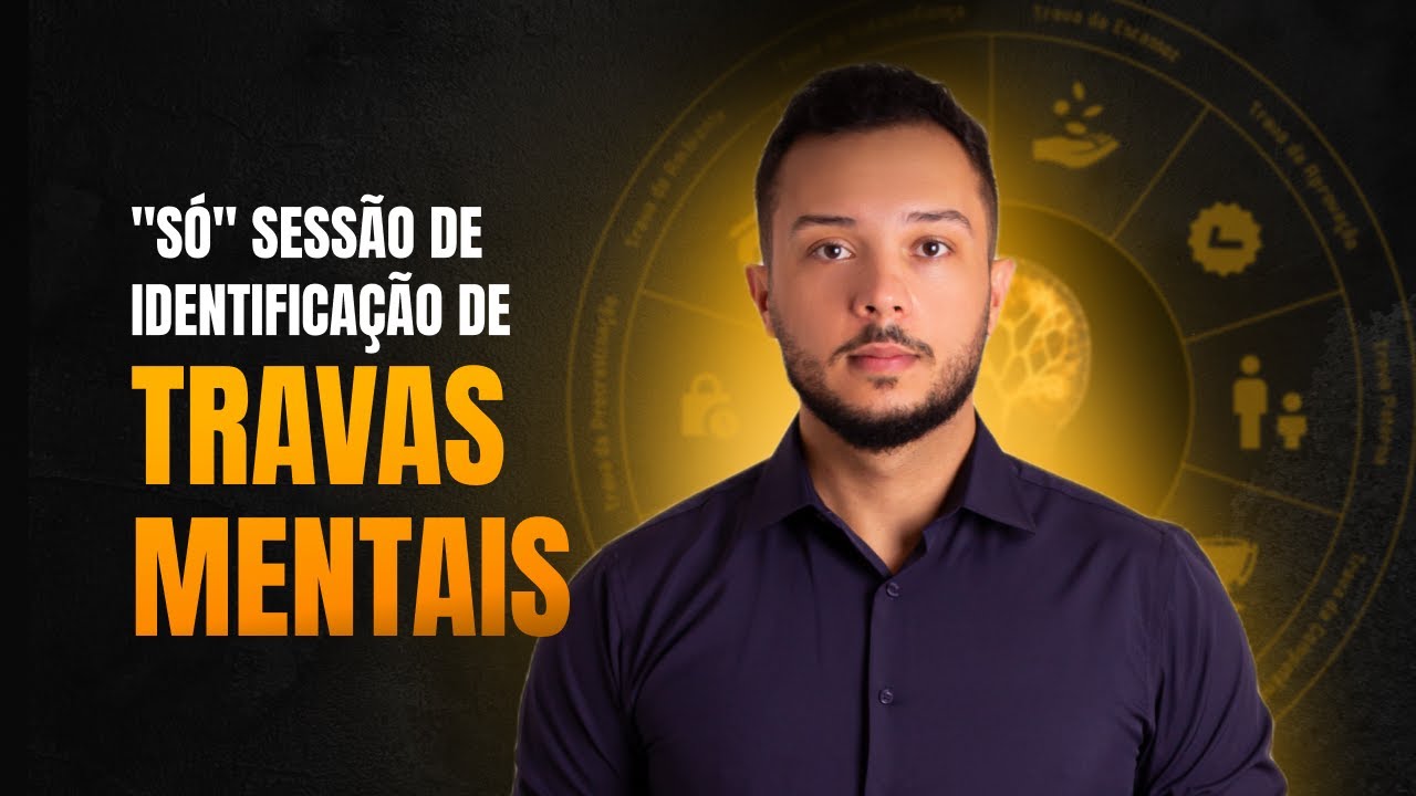 "Só" - Sessão de Identificação de Travas Mentais