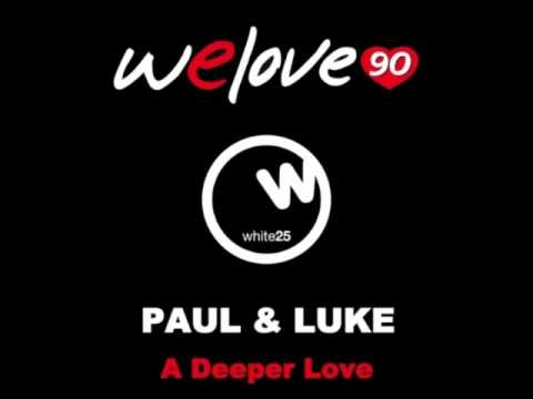 TETA - We Love 90 vs Paul & Luke - A deeper love