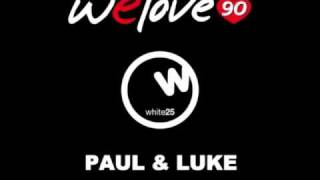 TETA - We Love 90 vs Paul & Luke - A deeper love