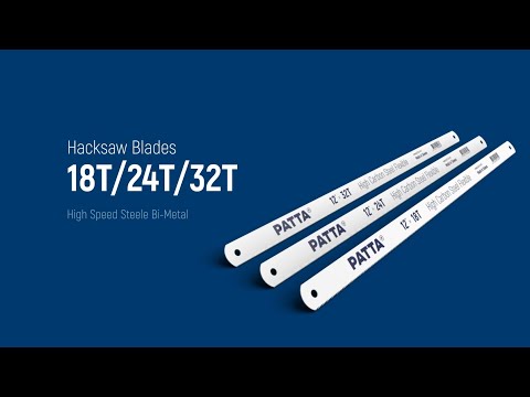 Hacksaw Blades 18, 24, 32T