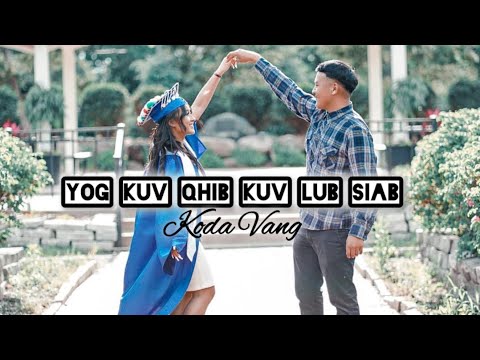 Yog Kuv Qhib Kuv Lub Siab - Koda Vang (Official Lyrics Video)