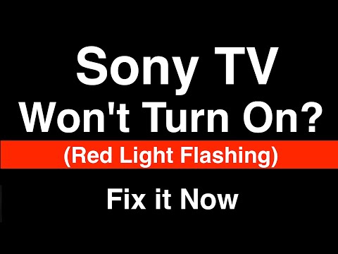 Sony TV won't turn on Red light Flashing  -  Fix it Now