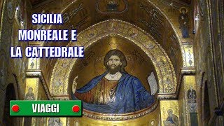preview picture of video 'SICILIA - Monreale e la Cattedrale - di Sergio Colombini'