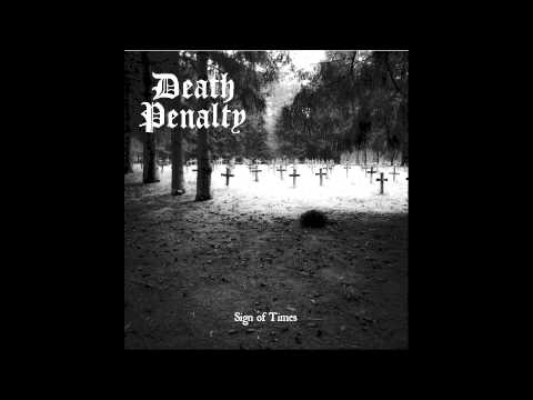 Death Penalty - Sign of Times (OFFICIAL)