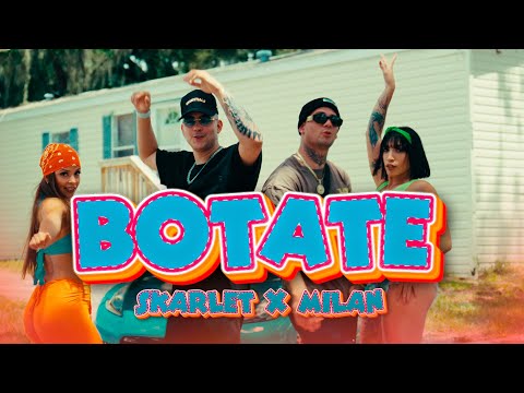 Skarlet x Milan - Botate (Video Oficial)
