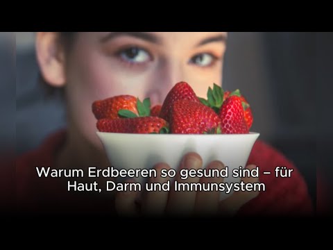 Warum Erdbeeren so gesund sind – für Haut, Darm und Immunsystem