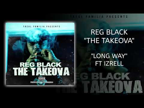 Reg Black - LONG WAY feat Izrell