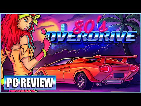 80's OVERDRIVE - PC Review